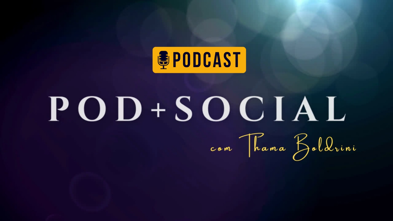 Podcast social com Thama Boldrini